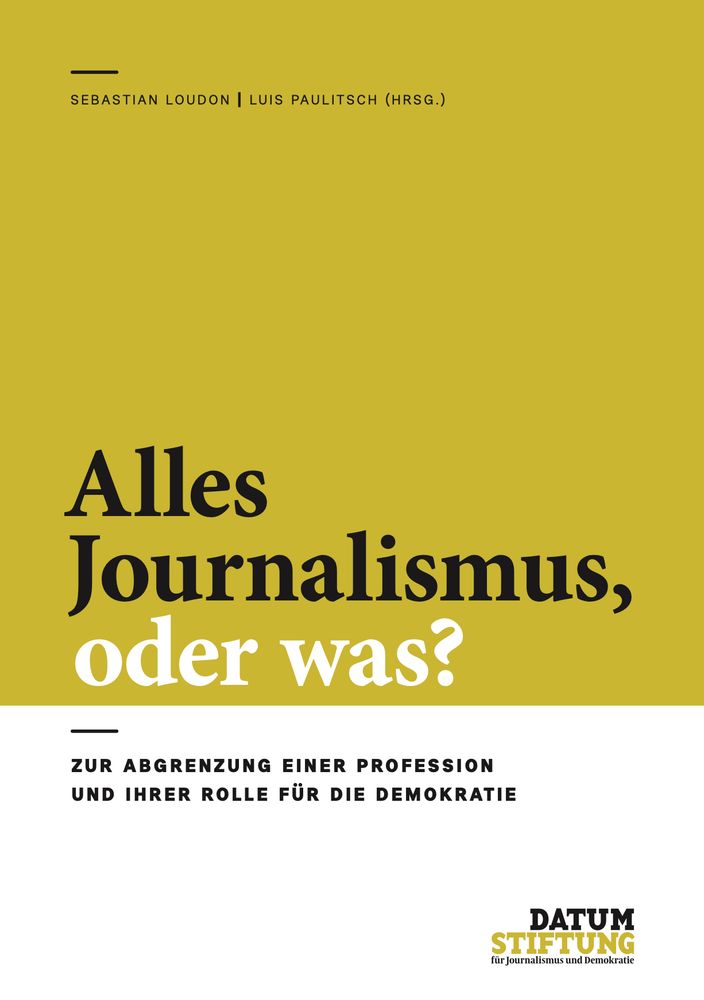Buchcover: Sebastian Loudon/Luis Paulitsch (Hrsg.): Alles Journalismus, oder was? Zur Abgrenzung einer Profession und ihrer Rolle für die Demokratie. Wien 2025. 

Layout und Design: Martin Renner