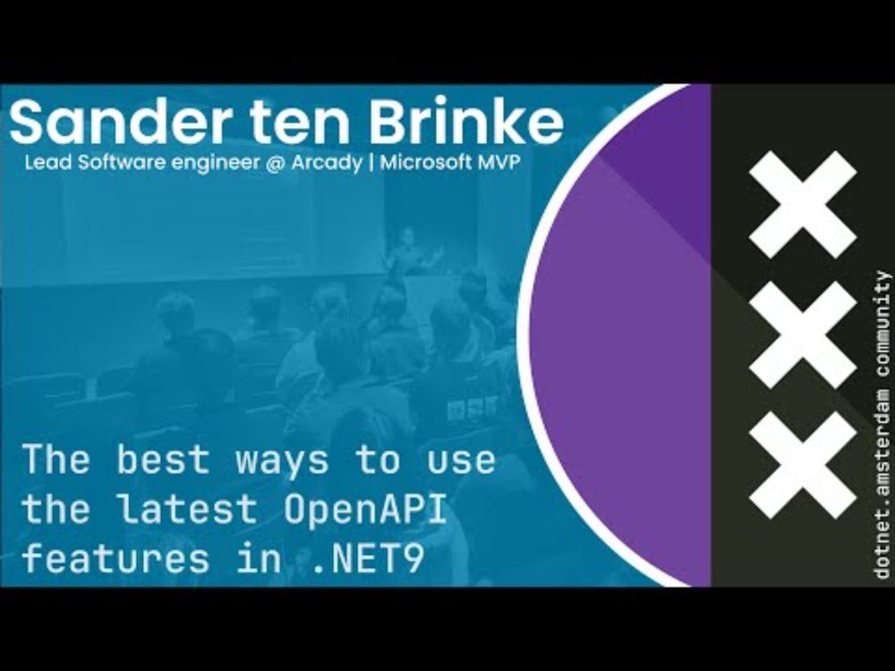 Sander ten Brinke - The best ways to use the latest OpenAPI features in .NET9