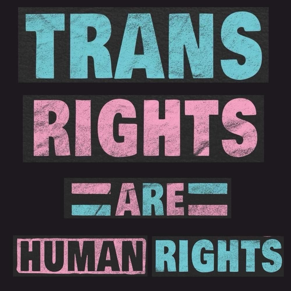Trans Rights Are Human Rights