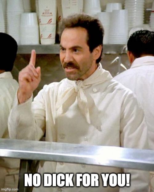 The Soup Nazi from Seinfeld exclaiming 