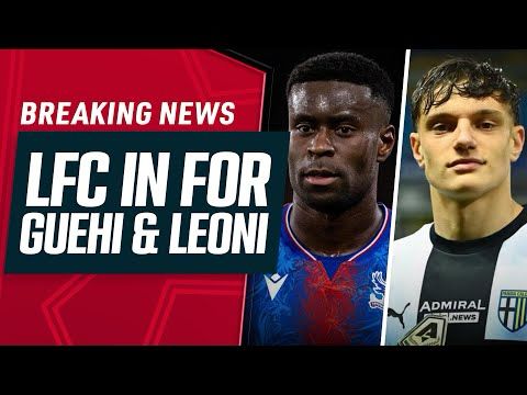 LIVERPOOL STEP UP PURSUITS OF MARC GUEHI & GIOVANNI LEONI! | BREAKING NEWS