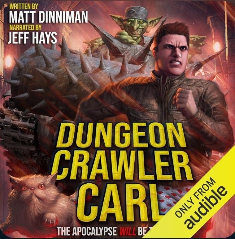Cover for Dungeon Crawler Carl. Image shows a man running, clothed in a jacket in boxers, being chased by  green goblins on a tank. There's a fancy cat in the corner with its claws out.