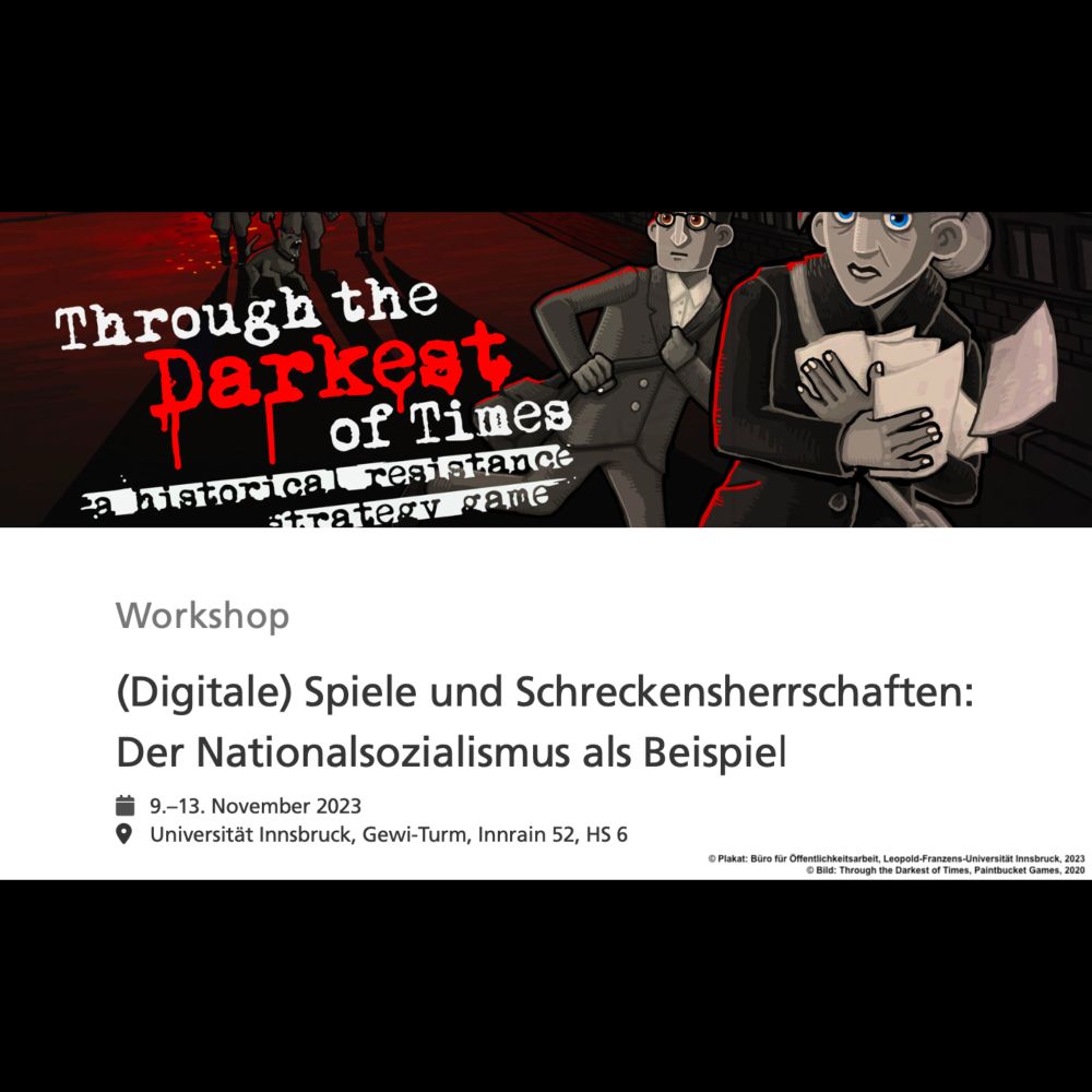 Tagungsbericht: Workshop „(Digitale) Spiele und Schreckensherrschaften: Der Nationalsozialismus al...