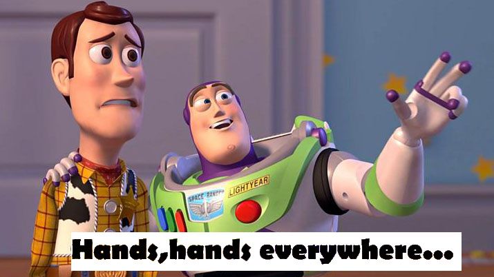 Meme of Buzz Lightyear and Woody from ToyStory standing next to each other captioned: hands, hands everywhere.