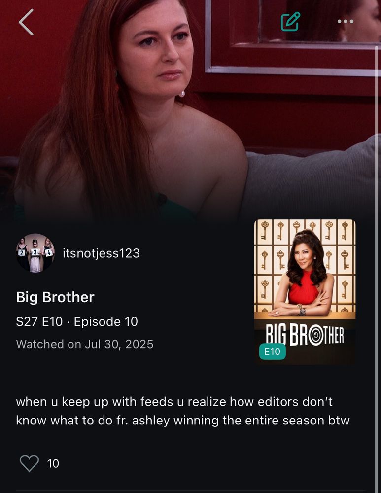 itsnotjess123 saying ashley is winning, date: jul 30, 2025 on serializd