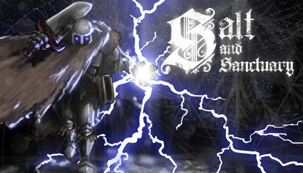 Title card for salt and sanctuary. A figure with a sword walks toward the viewer. Lightning bolts shoot out in all directions from its hand.
