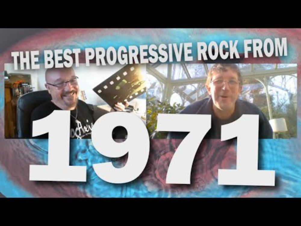 ProgAxia Progressive Rock Podcast With Andy Phillips and Paul Goodge 001 - 1971