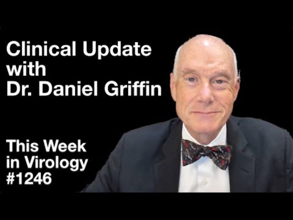 TWiV 1246: Clinical update with Dr. Daniel Griffin