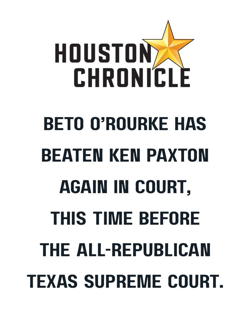 Houston Chronicle Beto O'Rourke has beaten Ken Paxton again in court, this time before the all-Republican Texas Supreme Court.