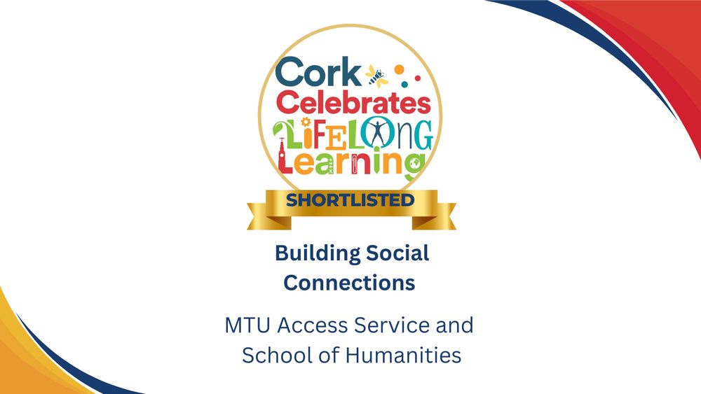 Building Social Connections shortlist- MTU Access Service and School of Humanities