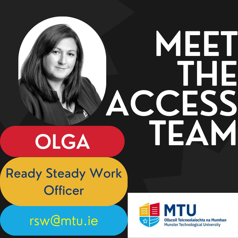 Meet the Access Team graphic, Olga Mitchell- Ready Steady Work Officer. rsw@mtu.ie