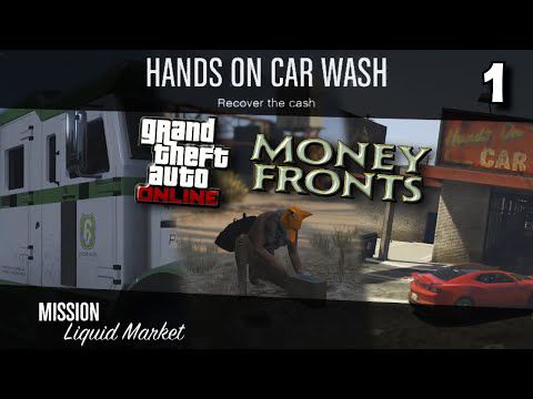 [GTA Online] - Money Fronts, Part 1 - Liquid Market @ Hands On Car Wash