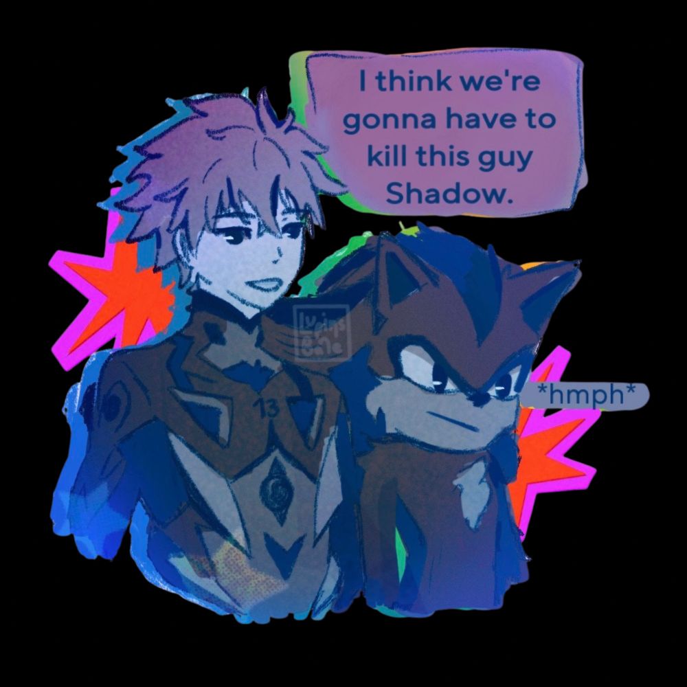 Kawuro Nagisa Shadow the hedgehog standing side by side colorful silhouettes behinds them, text saying “I think we’re gonna have to kill this guy shadow” and *hmph* 