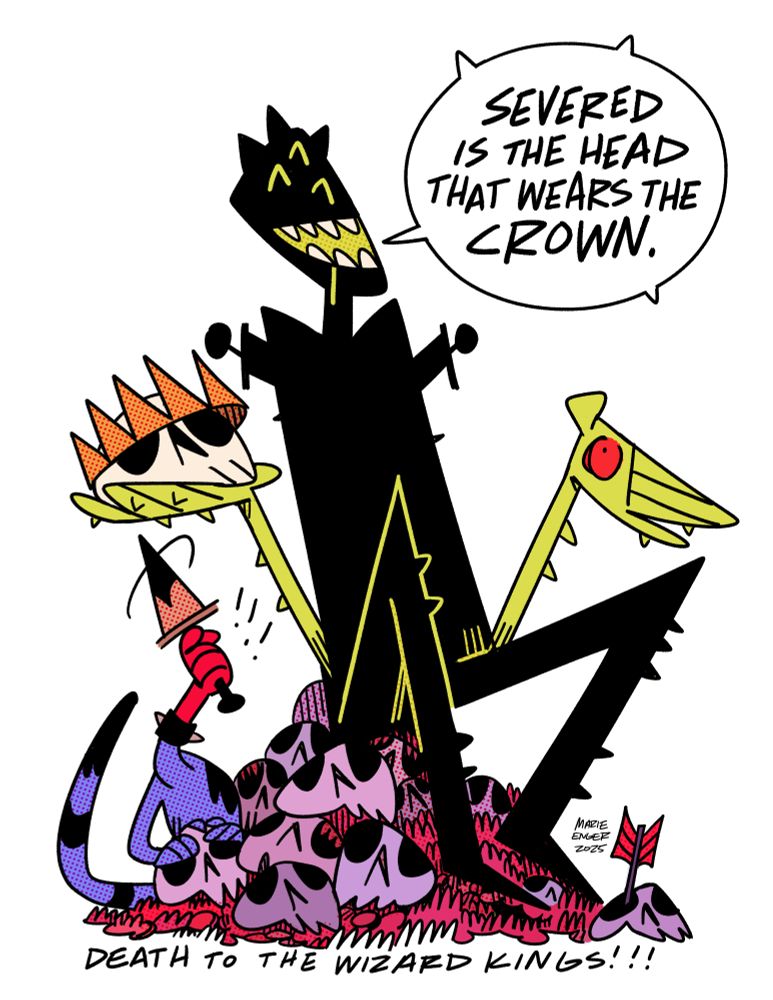 A drawing of pit pit the vat spawn sitting on a pile of skulls saying "severed is the head that wears the crown!" 