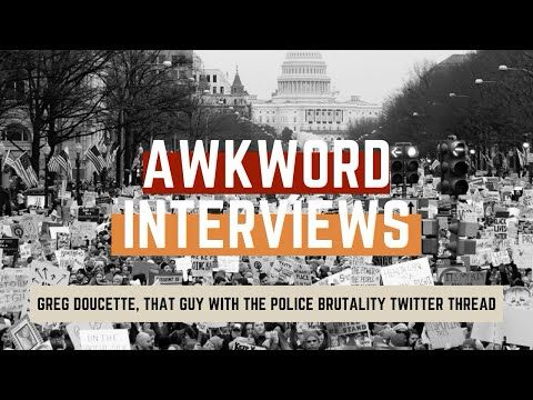 AWKWORD INTERVIEWS: Greg Doucette, Attorney, Twitter Personality, and 'Conservative'