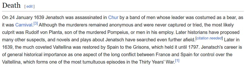 Wikipedia's description of the death of Jenatsch, who was hacked to death in Chur during Carnival by a man dressed as a bear.