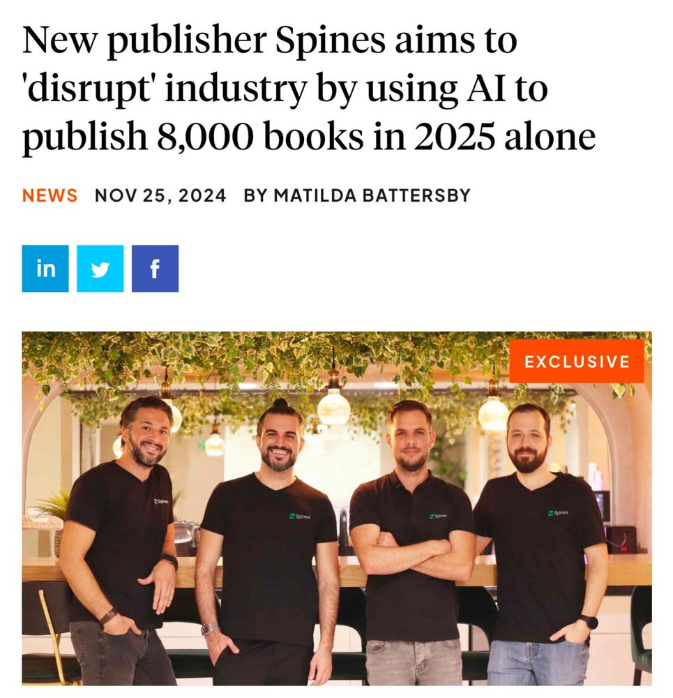 Screenshot of article with the headline: New Publisher Spines aims to disrupt industry by using AI to publish 8,000 books in 2025 alone.