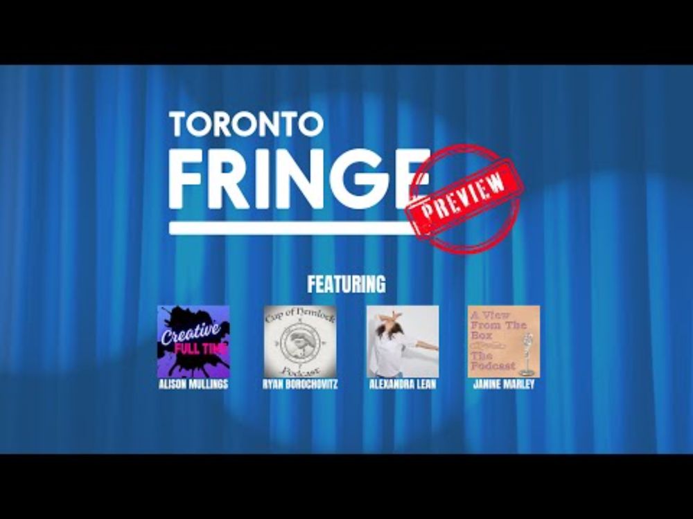414. Toronto Fringe Preview