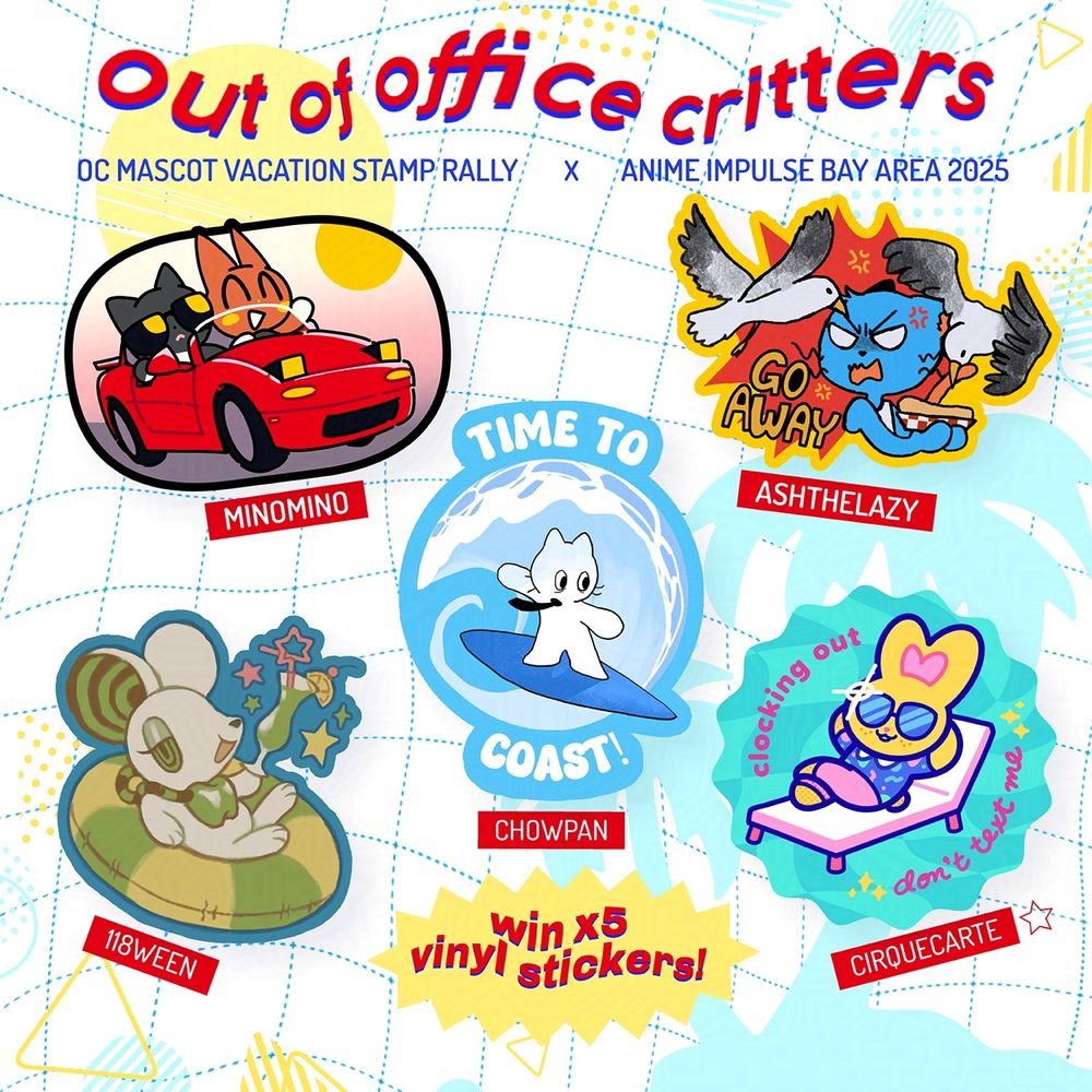 A graphic for a stamp rally that I'm hosting at Anime Impulse Bay Area! The theme is OC mascots on vacation, and the prize is a set of 5 vinyl stickers.