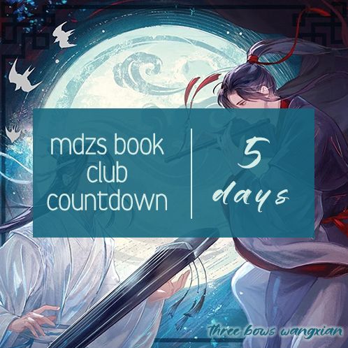 Advertising graphic. Seven Seas hardcover cover art with "MDZS Book Club Countdown," "5 Days," and "Three Bows WangXian" imposed upon it.