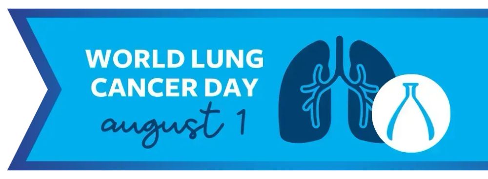 Graphic for World Lung Cancer Day, observed on August 1. The image features a stylized pair of lungs alongside a white awareness ribbon shaped like a lung airway, set against a blue background. Source: lungcancerresearchfoundation.org