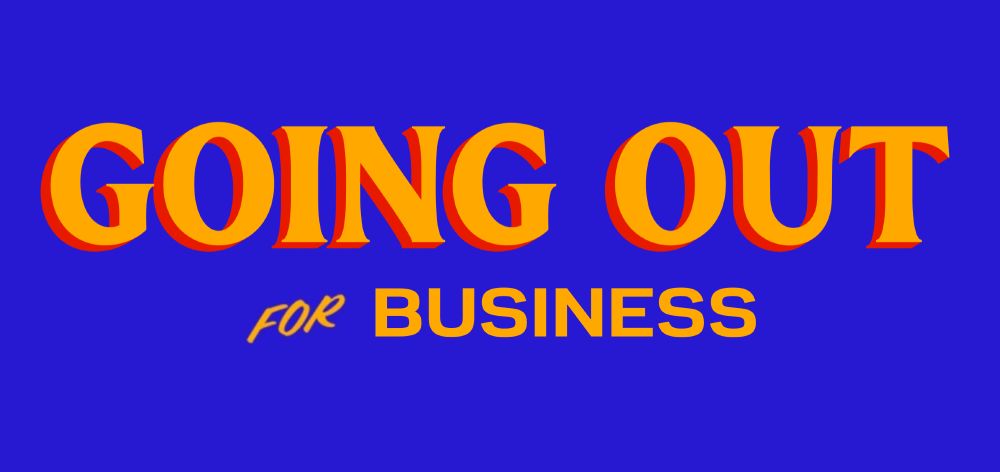 Going Out for Business