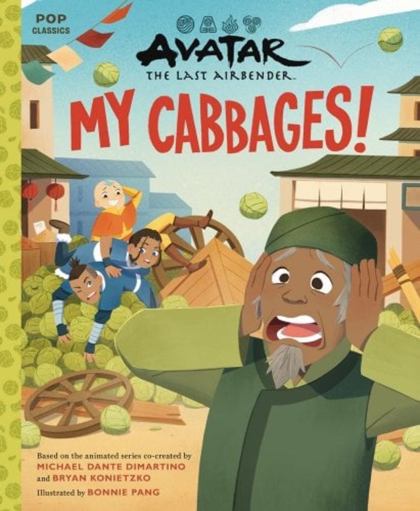 Avatar: The Last Airbender: My Cabbages! a book by Bonnie Pang