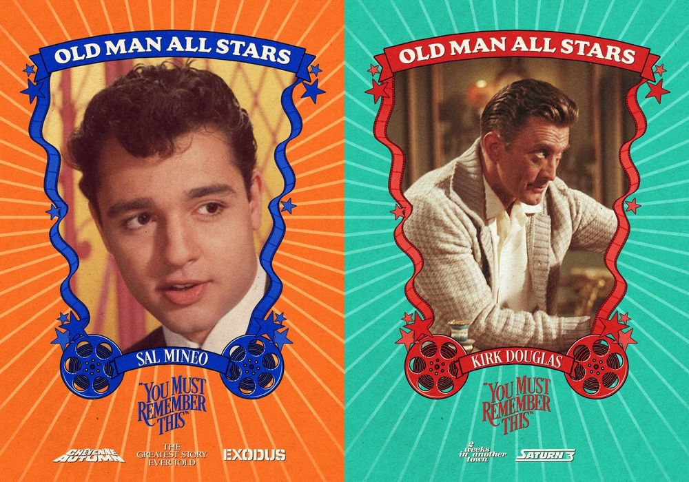 A pair of trading card style cards next to one another featuring images of Sal Mineo and Kirk Douglas. Each card has the star's name, Old Man All Stars, You Must Remember This and movies the star appears in printed on the card; Cheyenne Autumn, The Greatest Story Ever Told, and Exodus for Mineo, and Two Weeks in Another Town and Saturn 3 for Douglas. 