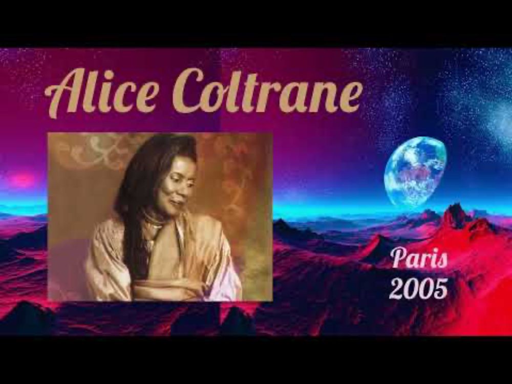 Alice Coltrane  Paris 2005