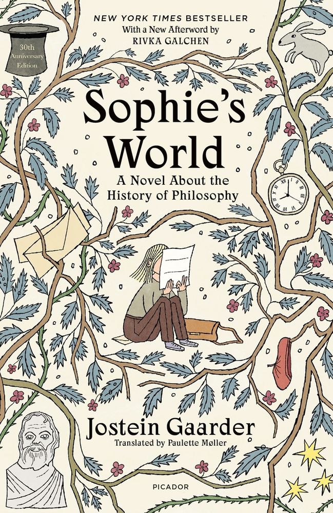 Book cover for Sophie's World. Says "A novel about the history of philosophy". Author's name, Jostein Gaarder, is listed along with "Translated by Paulette Meller". Illustration shows a clock, a rabbit, a greek statue, some letters, and a lot of branches and vines.