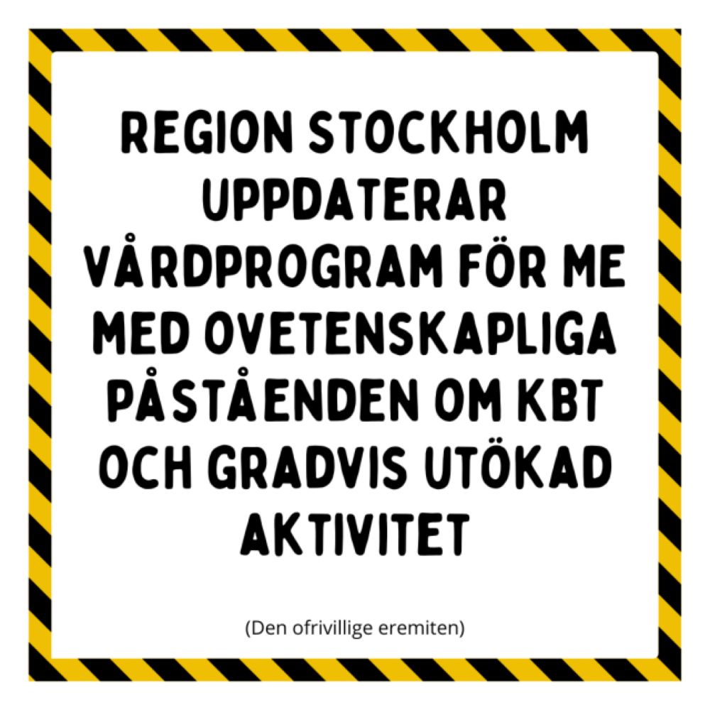 Region Stockholm uppdaterar vårdprogram för ME med ovetenskapliga påståenden om KBT och gradvis utökad aktivitet