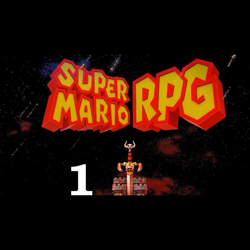 Something Renewed  | Super Mario RPG [1]