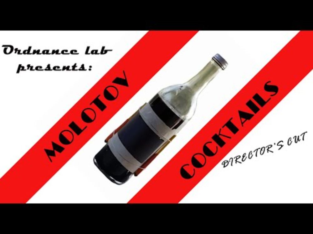 Recreating the Original Molotov Cocktail: "Director's Cut"
