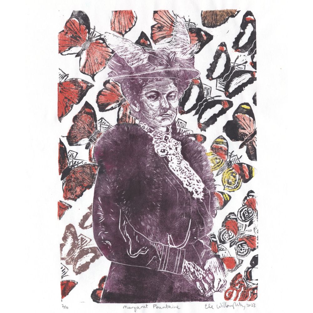 My linocut portrait of Margaret Fountaine, a Victorian woman in elaborate hat with wings, blouse with lace collar, skirt and fur stole, printed in burgundy ink. Behind her are diagonal rows of butterflies with little labels, printed in various combinations of orange, black, yellow and brown white white.