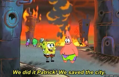SpongeBob and Patrick cheer for having saved the city while it burns down around them