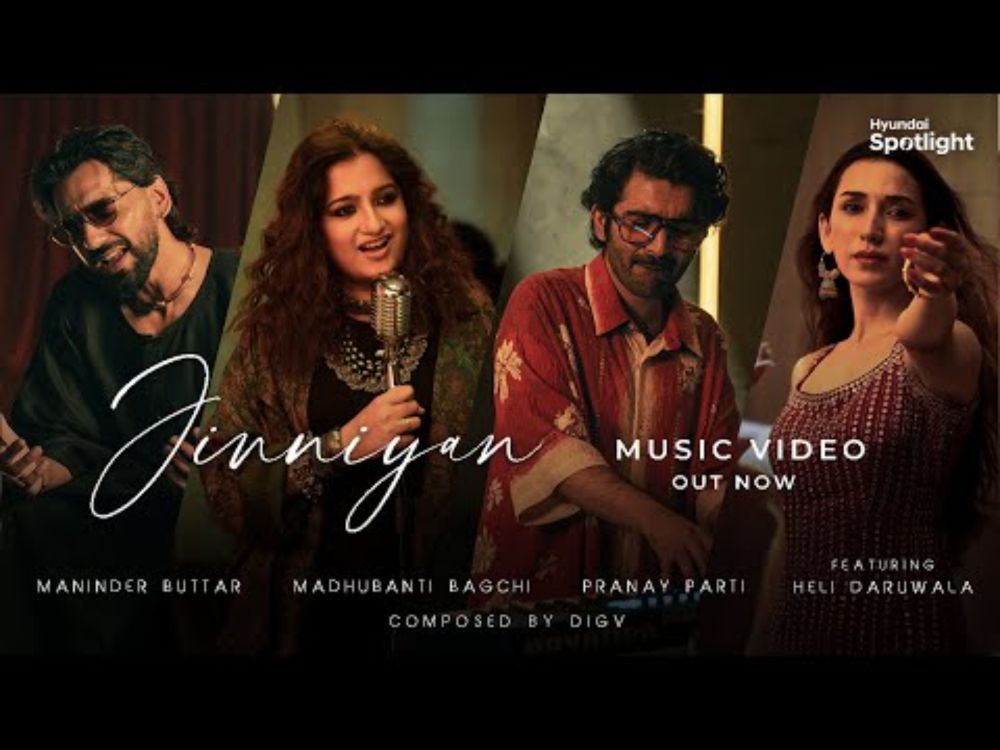 Jinniyan (Video) digV, Madhubanti B, Maninder B, Pranay P | Heli D | Hyundai Spotlight Season 3