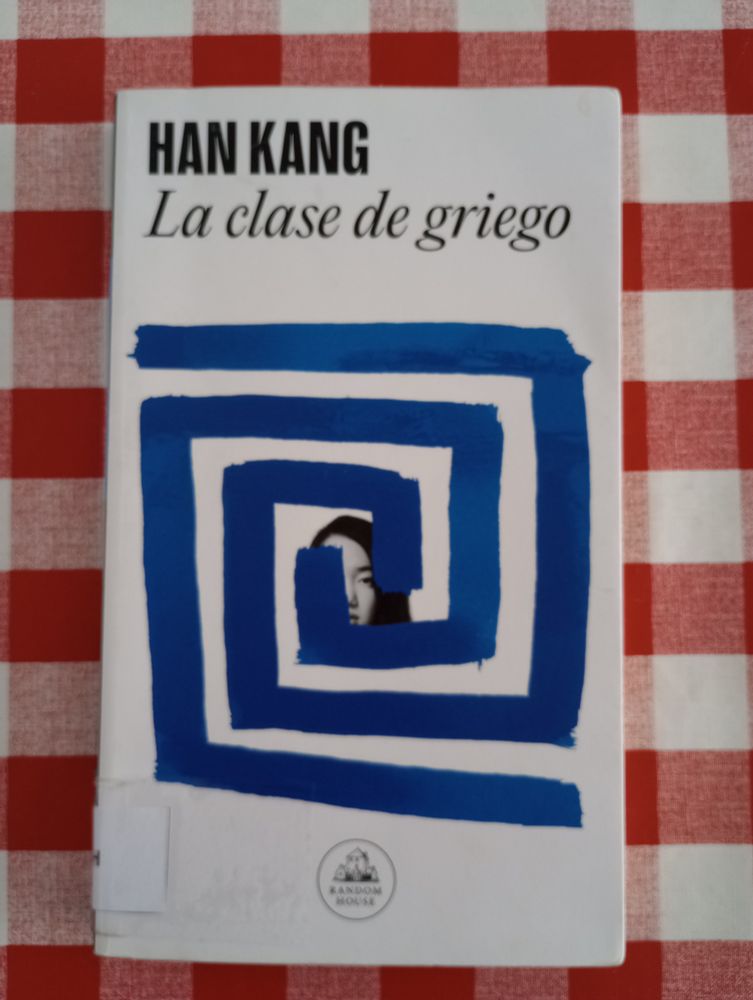 Portada del libro La clase de griego escrito por la autora Han Kang, premio nobel de literatura 