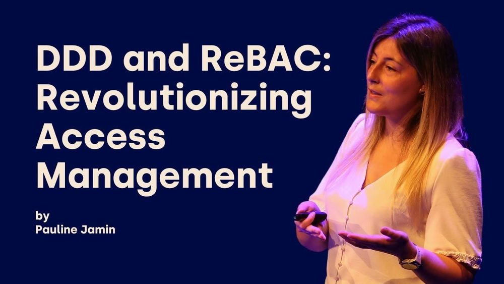 DDD and ReBAC: Revolutionizing Access Management - Pauline Jamin - DDD Europe 2024