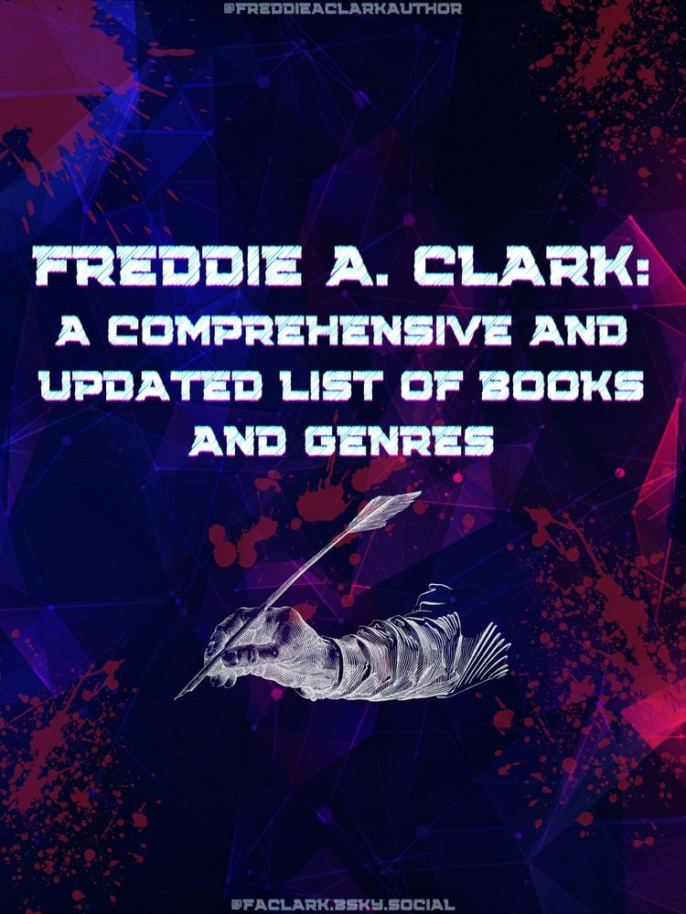 A blue and magenta background with blood stains.

Text:

FREDDIE A. CLARK: a comprenhensive and updated list of books and genres