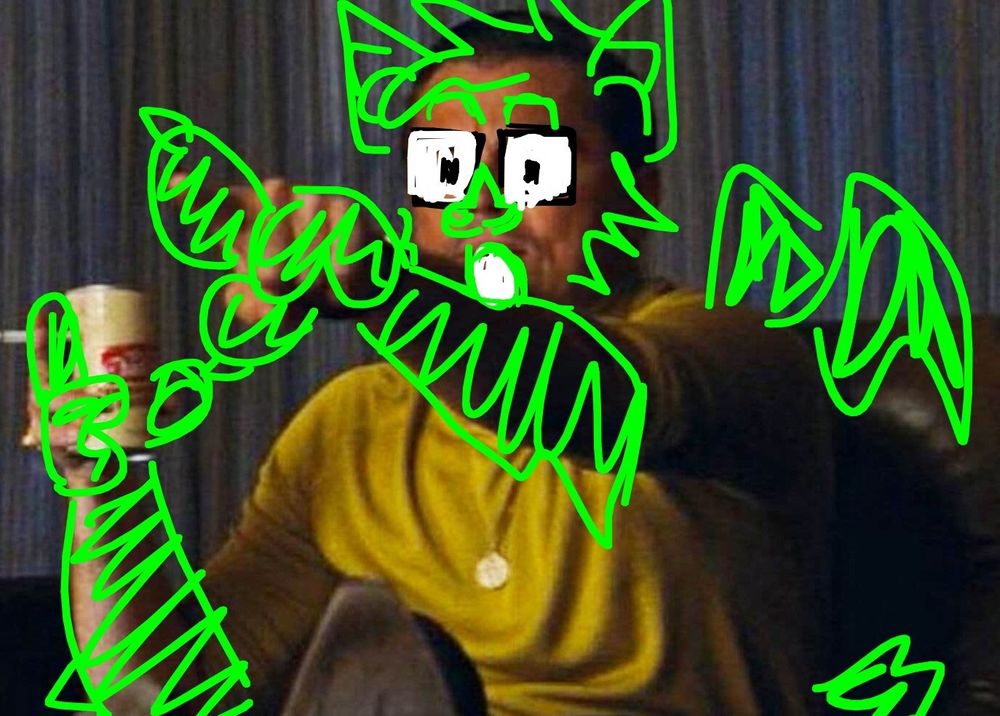 Leo DiCaprio pointing meme, scribbled over with green pen tool to make it into the poster's green bat fursona.