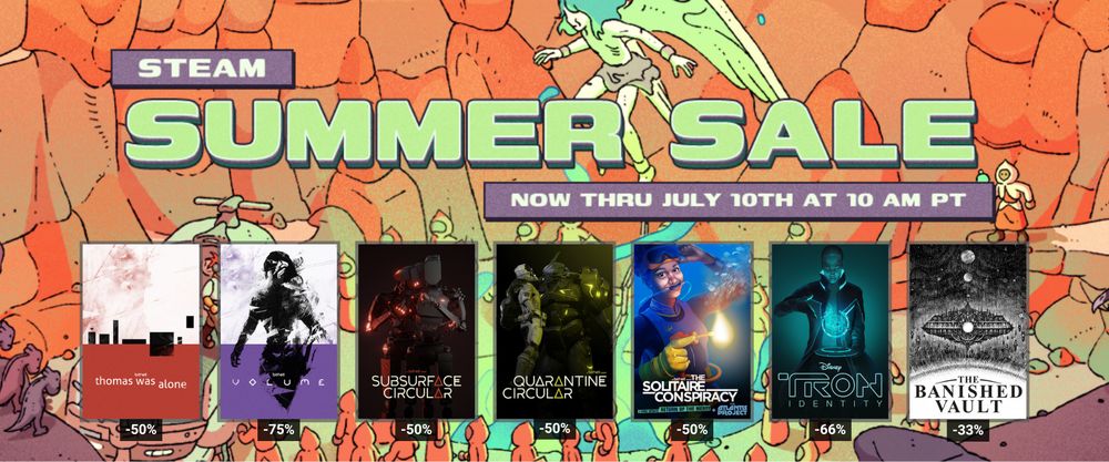 The official logo for the Steam Summer Sale, subtitled with: "Now thru July 10th at 10am PT". Beneath, the library art of Bithell Games titles are lined up horizonally with their respective discounts underneath. Thomas Was Alone: -50%. Volume: -75%. Subsurface Circular: -50%. Quarantine Circular: -50%. The Solitaire Conspiracy: -50%. TRON: Identity: -66%. The Banished Vault: -33%.