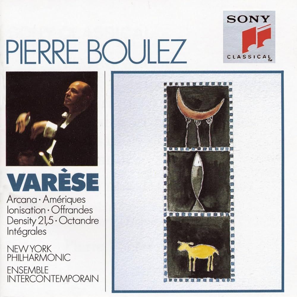 Pierre Boulez conducts Varèse - New York Philharmonic, Ensemble Intercontemporain - Arcana, Amériques, Ionisation, Offrandes, Density 21.5, Octandre, Intégrales