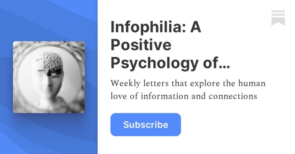 Infophilia: A Positive Psychology of Information | Anita Coleman | Substack