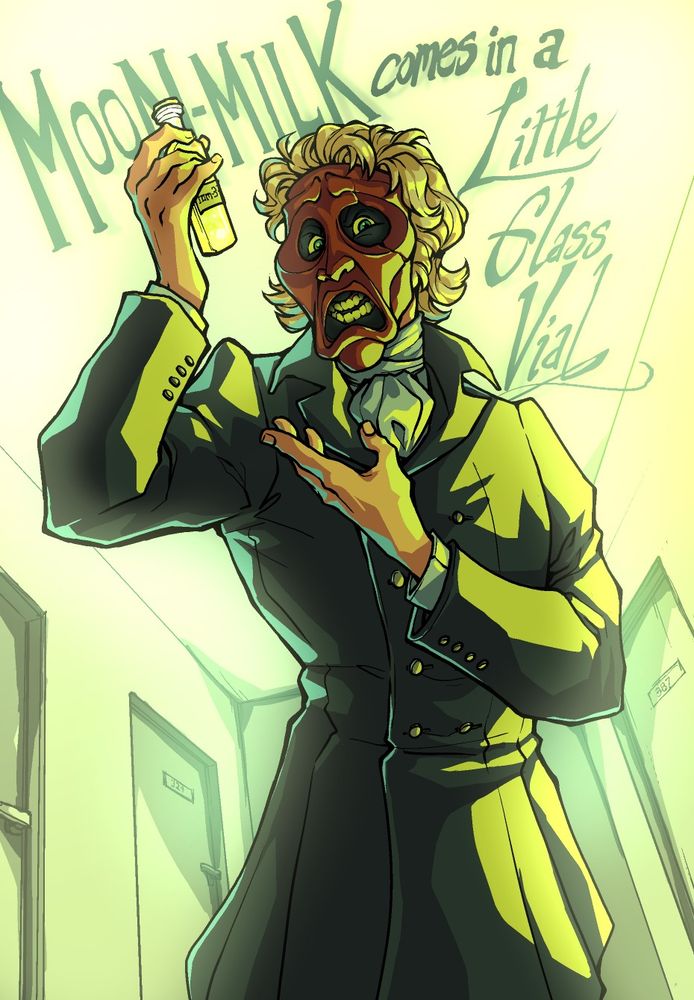 A drawing of Poor Edward, lit with radioactive neon green light, holding up a vial of fluorescent yellow liquid and gesturing to it with a cruel smile. The background is the bright white halls and numbered doors of the Orphanage, and altered lyrics from the song Zydrate Anatomy are written around him: "Moon-milk comes in a little glass vial."