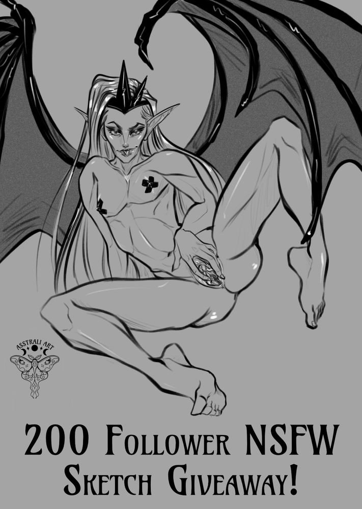 A pinup black, grey, and white sketch of a transgender male elf spreading his pussy and sticking his tongue out. He is wearing a simple yet bold black crown with 3 points, 1 point of which is covered by his long hair spilling over it. He is wearing dark eye and lip makeup, and has black bat wings. His only items of "clothing" are x-shaped pasties over his nipples.

Text underneath the image reads:
200 Follower NSFW Sketch Giveaway!