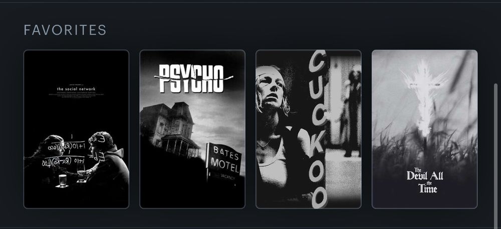 my letterboxd four favorites which include the social network (2010), psycho (1960), cuckoo (2024), and the devil all the time (2020) 