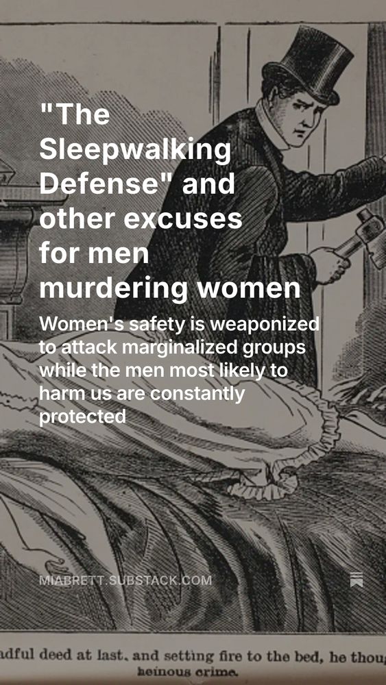 The Sleepwalking Defense and other excuses for men murdering women