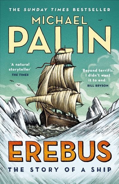Erebus: The Story of a Ship by Michael Palin