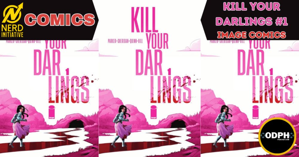 KILL YOUR DARLINGS #1 review - The Fine Line of Reality - NERD INITIATIVE