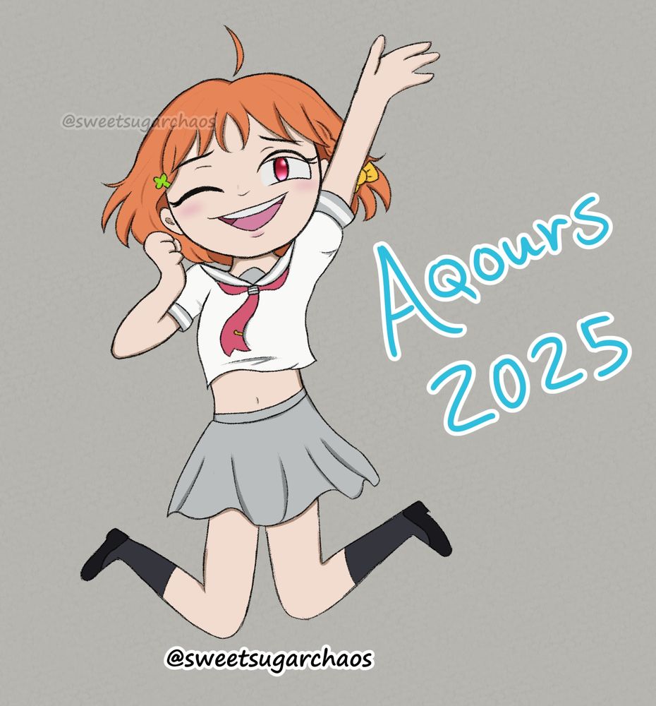Remake of the first picture, the character Chika Takami from LoveLive Sunshine jumping and smiling with a soft wink expression. Text reads: Aqours 2025.